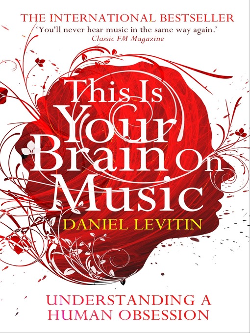 This is Your Brain on Music (eBook): Understanding a Human Obsession